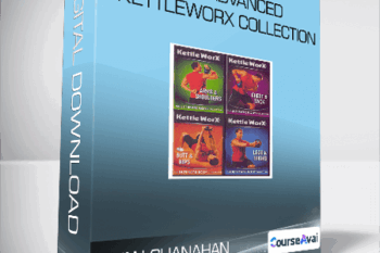 Ryan Shanahan - The Advanced KettleWorX Collection