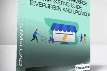High Level Ecommerce Marketing Guide (Evergreen and Updated)