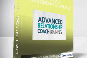 Strategic Intervention - Advanced Relationship Coaching