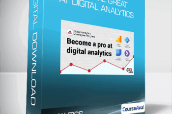 Become great at digital analytics