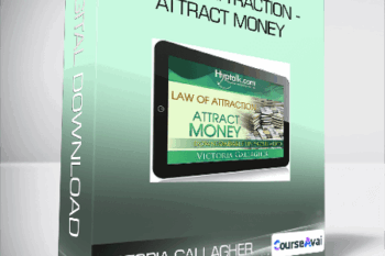 Victoria Gallagher - Law of Attraction - Attract Money