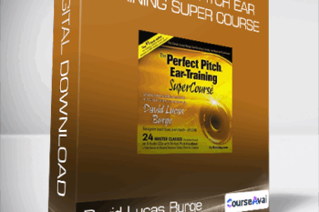 David Lucas Burge - The Perfect Pitch Ear Training Super Course