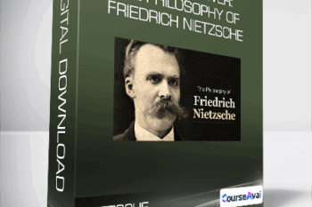 Will to Power: The Philosophy of Friedrich Nietzsche