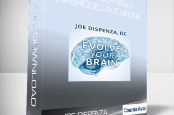 Dr. Joe Dispenza - Evolve Your Brain Unabridged Audiobook