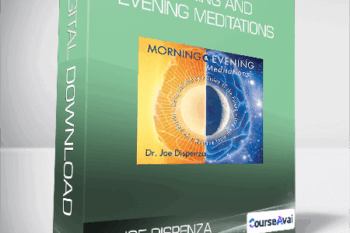 Dr. Joe Dispenza - Morning and Evening Meditations