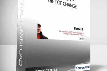 ROBERT SMITH - FASTER EFT - GIFT OF CHANGE