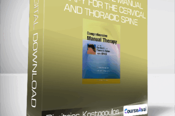 Dimitrios Kostopoulos - Comprehensive Manual Therapy for the Cervical and Thoracic Spine