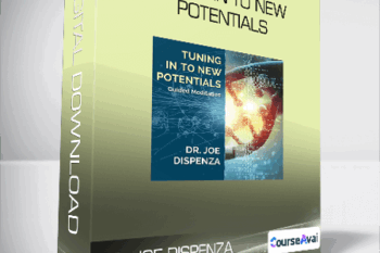 Dr. Joe Dispenza - Tuning in to New Potentials