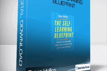 Peter Hollins - The Self-Learning Blueprint
