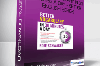 Edie Schwager - Better Vocabulary in 30 Minutes a Day - Better English Series