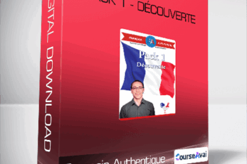 Français Authentique - Pack 1 - Découverte