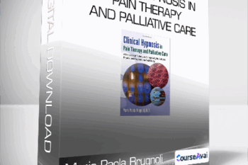 Maria Paola Brugnoli - Clinical Hypnosis in Pain Therapy and Palliative Care