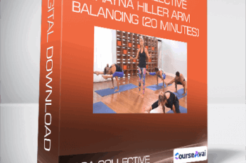 Yoga Collective - Shayna Hiller - Arm Balancing (20 Minutes)