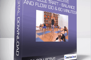 Yoga Collective - Rachelle Tratt - Balance and Flow (30 & 60 Minutes)