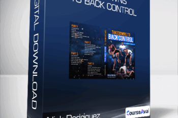 Nick Rodriguez (BJJ Fanatics) - Takedowns to Back Control