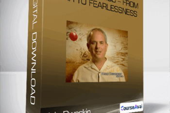 Hale Dwoskin - Sedona Method - From Fear To Fearlessness