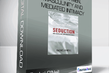 Rachel O’Neill - Seduction Men