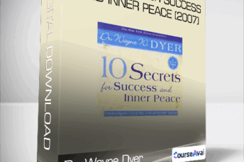 Dr. Wayne Dyer - 10 Secrets For Success and Inner Peace (2007)