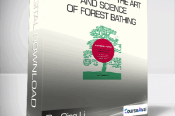 Dr. Qing Li - Shinrin-Yoku - The Art and Science of Forest Bathing