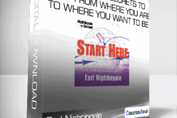 Earl Nightingale - Start Here - Secrets to Jump from Where You Are to Where You Want to Be