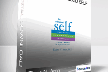 Elaine N. Aron - The Undervalued Self