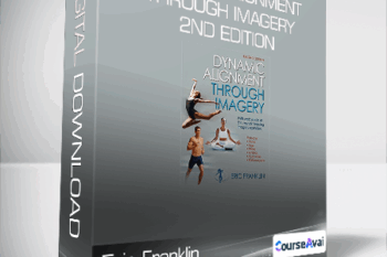 Eric Franklin - Dynamic Alignment Through Imagery - 2nd Edition