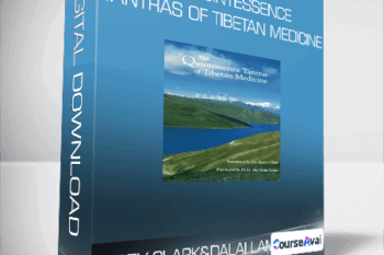 Barry Clark and Dalai Lama - The Quintessence Tantras of Tibetan Medicine