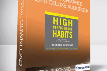 Brendon Burchard - High Performance Habits Deluxe Audiobook