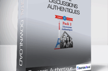 Français Authentique - Pack 2 - Discussions Authentiques