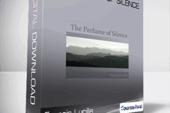 Francis Lucille - The Perfume of Silence
