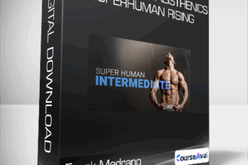 Frank Medrano - Intermediate Calisthenics - Superhuman Rising