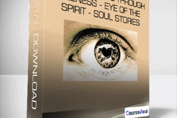 Transforming Through Illness - Eye of the Spirit - Soul Stories