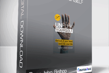 Gary John Bishop - Unfu*k Yourself