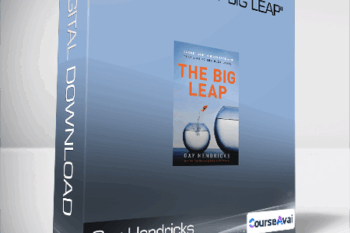 Gay Hendricks - Making Your "Big Leap"