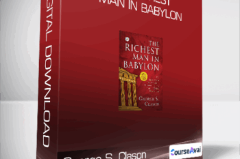 George S. Clason - The Richest Man In Babylon