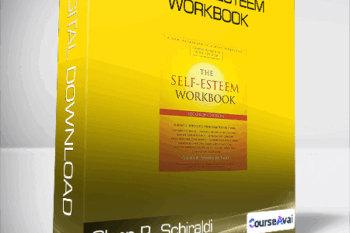 Glenn R. Schiraldi - The Self-Esteem Workbook