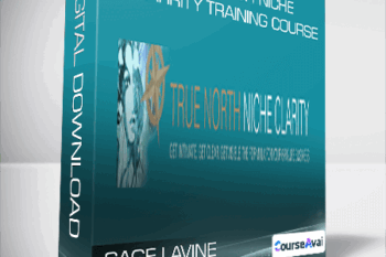 Sage Lavine - True North Niche Clarrity Training Course