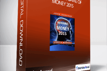 John Assaraf - Winning the Game of Money 2015