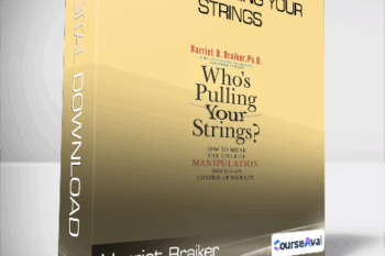 Harriet Braiker - Who's Pulling Your Strings