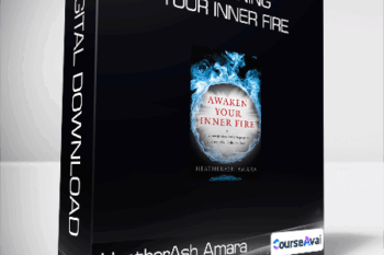 HeatherAsh Amara - Awakening Your Inner Fire