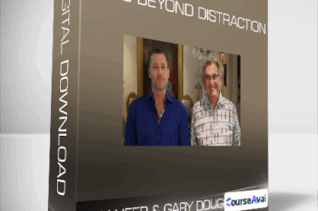 Dain Heer & Gary Douglas - Living Beyond Distraction
