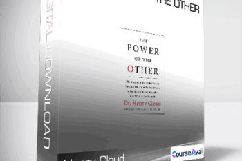 Henry Cloud - The Power of the Other