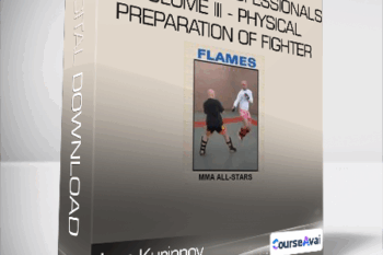 Igor Kurinnoy - Sambo For Professionals volume III - Physical Preparation of Fighter