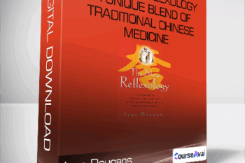 Inge Dougans - The New Reflexology - A Unique Blend of Traditional Chinese Medicine and Western Reflexology Practice for Better Health and Healing