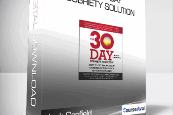 Jack Canfield and Dave Andrews - The 30-Day Sobriety Solution