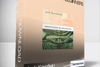 Jack Kornfield - Meditation for Beginners