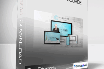 Ray Edwards - The Clarity Course