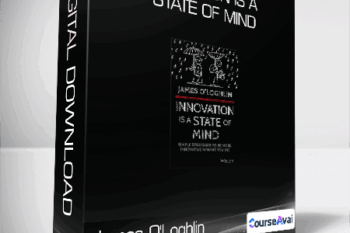 James O'Loghlin - Innovation is a State of Mind