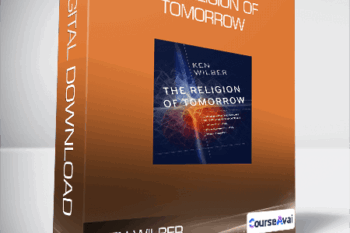 Ken Wilber - The Religion of Tomorrow