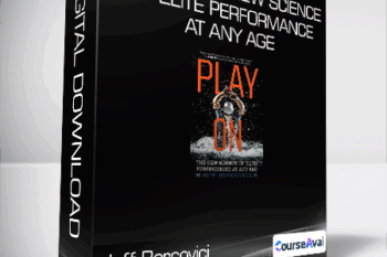 Jeff Bercovici - Play On - The New Science of Elite Performance at Any Age
